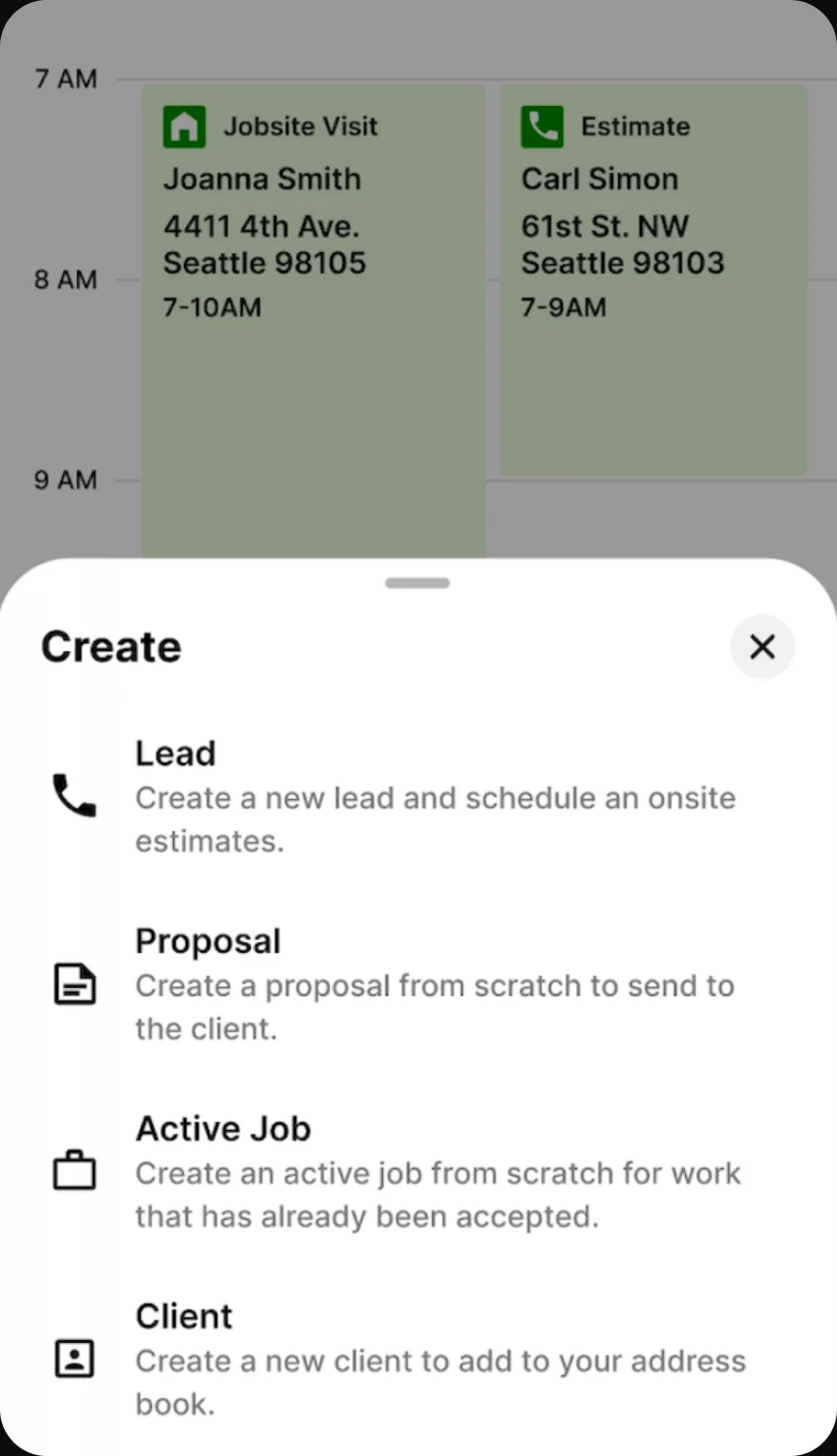 A Create sheet sliding up over the day’s calendar, offering four options: Lead, Proposal, Active Job, and Client, each with a one-line description.